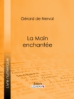 Image for La Main enchantee