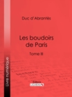 Image for Les Boudoirs de Paris: Tome III