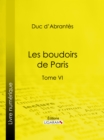Image for Les Boudoirs de Paris: Tome VI