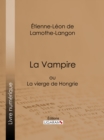 Image for La Vampire: ou La vierge de Hongrie