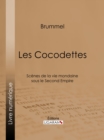 Image for Les Cocodettes: Scenes de la vie mondaine sous le Second Empire.