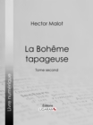 Image for La Boheme tapageuse: Tome second