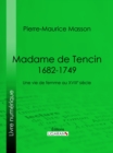 Image for Madame de Tencin (1682-1749): Une vie de femme au XVIIIe siecle