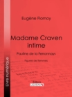 Image for Madame Craven intime: Pauline de la Ferronnays - Figures de femmes