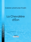 Image for La Chevaliere d&#39;Eon