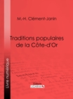 Image for Traditions populaires de la Cote-d&#39;Or