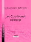 Image for Les Courtisanes celebres