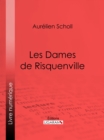 Image for Les Dames de Risquenville