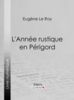 Image for L&#39;Annee rustique en Perigord