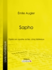 Image for Sapho: Opera en quatre actes, cinq tableaux