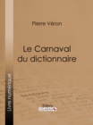 Image for Le Carnaval du dictionnaire