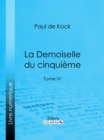Image for La Demoiselle du cinquieme: Tome IV