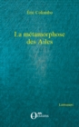 Image for Metamorphose des Ailes La.