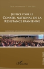 Image for Justice pour le Conseil national de la Resistance Iranienne: Conference internationale des juristes a Paris