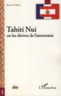 Image for Tahiti Nui ou les derives de l&#39;autonomie.