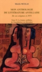 Image for Mon anthologie de litterature antillaise: Tome 4 - La femme antillaise, de l&#39;humiliation a la liberation - De ses origines a 1975