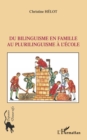 Image for Du bilinguisme en famille au plurilingui.