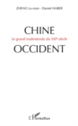 Image for Chine-occident - le grand malentendu du xxie siecle.