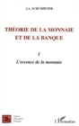 Image for Theorie de la monnaie et de la banque I: L&#39;essence de la monnaie