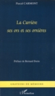 Image for La carriEre - ses ors et ses ornieres.