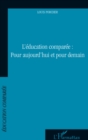 Image for Education comparee : pour aujourd&#39;hui et pour demain.