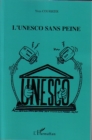 Image for L&#39;Unesco sans peine