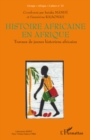 Image for Histoire africaine en afrique - travaux de jeunes historiens.