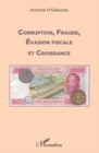 Image for Corruption, fraude, evasion fiscale et croissance.