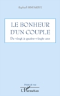 Image for Le bonheur d&#39;un couple de vingt A quatre-vingts ans.