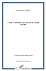 Image for Cote d&#39;ivoire Au coeur du bois sacre