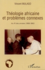 Image for Theologie africaine et problemes connexe.