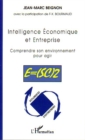 Image for Intelligence Economique et Entreprise: Comprendre son environnement pour agir - E=(SC)2