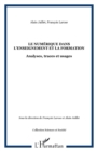 Image for Le numerique dans l&#39;enseignement et la formation - analyses,.