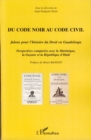 Image for Du code noir au code civil-Jalons histoi.
