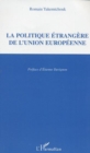 Image for La politique etrangere de l&#39;Union europeenne