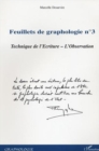 Image for Feuillets de graphologie n(deg)3: Technique de l&#39;Ecriture - L&#39;Observation