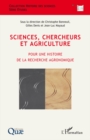 Image for Sciences, chercheurs et agriculture.