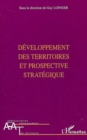 Image for Developpement des territoires et prospective strategique.
