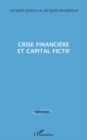 Image for Crise financiere et capital fictif.