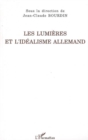 Image for Lumieres et l&#39;idealisme allemand.