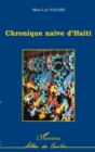 Image for Chronique naive d&#39;Haiti.