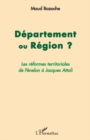 Image for Departement ou region ? - les reformes territoriales de fene.