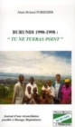 Image for Burundi 1990-1998: tu ne tueras point.