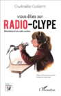Image for Vous Etes sur radio-clype - abecedaire d&#39;une radio scolaire.