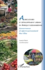 Image for Agricultures et developpement urbain en afrique subsaharienn.