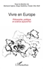 Image for Vivre en europe - philosophie, politique et science aujourd&#39;.