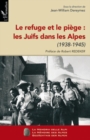 Image for LE REFUGE ET LE PIEGE : LES JU