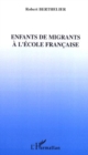 Image for Enfants de migrants a l&#39;ecolefrancaise.