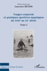 Image for Usages corporels et pratiques sportives aquatiques du xviii(deg).