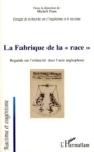 Image for Fabrique de la Race La-Regardsethnicite.